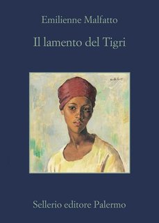 Emilienne Malfatto - Il lamento del Tigri (2022)