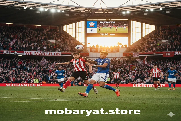 بث مباشر | ساوثهامبتون و ليستر سيتي | مواجهة نارية في التشامبيونشيب