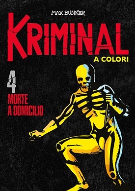 Kriminal A Colori 04 - Morte A Domicilio (Settembre 2020)(RCS Max Bunker)