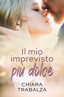 Chiara Trabalza - Il mio imprevisto più dolce (2023)