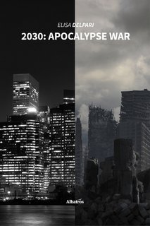 Elisa Delpari – 2030: Apocalypse War (2022)