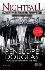 Penelope Douglas – Devil’s night 4. Nightfall. Mille ragioni per sfuggirti (2023)