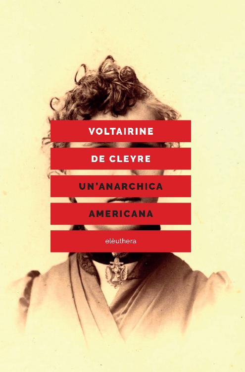 Voltairine de Cleyre - Un'anarchica americana (2017)