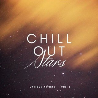 Chill Out Stars, Vol. 3 (2021) .Flac