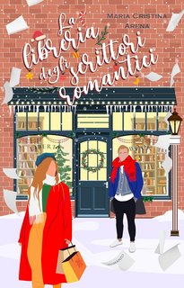 Maria Cristina Arena - La libreria degli scrittori romantici (2023)