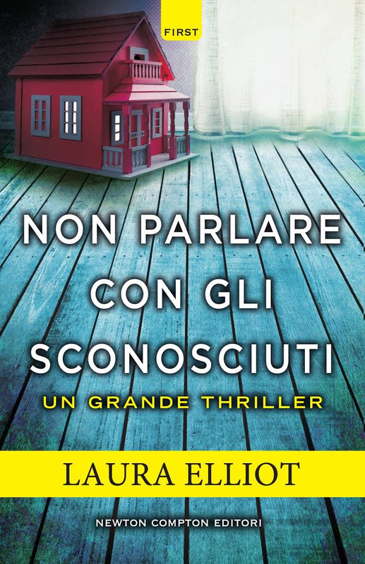 Laura Elliot - Non parlare con gli sconosciuti (2016)