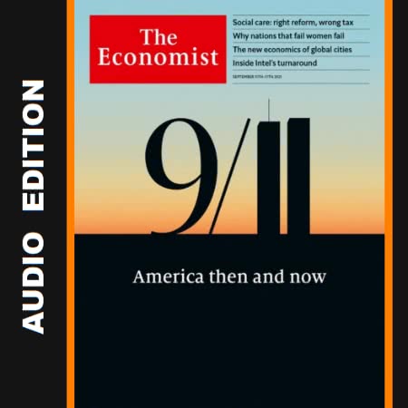 The Economist • Audio Edition • Issue 2021-09-11