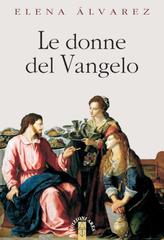 Elena Álvarez – Le donne del Vangelo (2022)