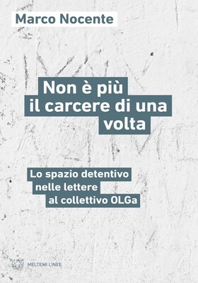 Marco Nocente - Non è più il carcere di una volta (2025)