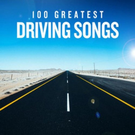 Various Artists - 100 Greatest Driving Songs (2020)