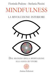Fiorinda Pedone, Stefania Piccini – Mindfulness, la rivoluzione interiore (2026)