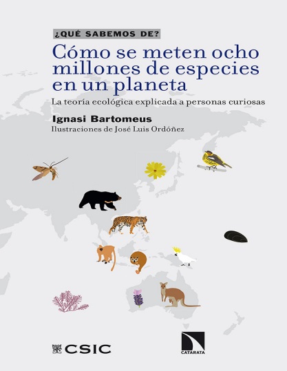 Cómo se meten ocho millones de especies en un planeta - Ignasi Bartomeus (PDF + Epub) [VS]