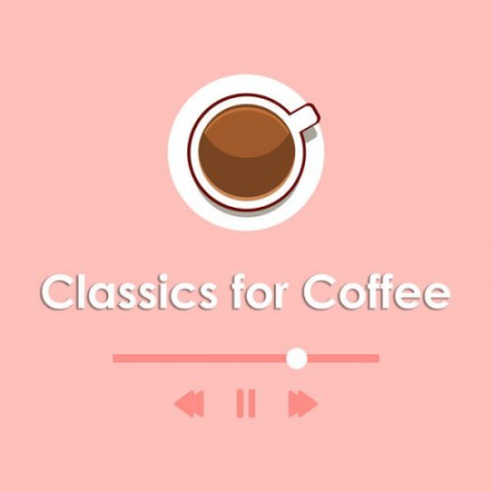 312d9f0b 98ee 49aa bc00 9aa150d5cae4 - VA - Classics for Coffee: Liszt (2022)