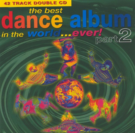 a93e2fe2 160a 4475 8c26 23849acf6c73 - VA - The Best Dance Album In The World... Ever! Part 2 (1993)