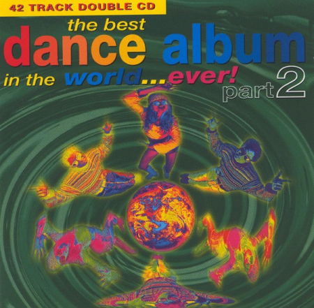 VA - The Best Dance Album In The World... Ever! Part 2 (1993)