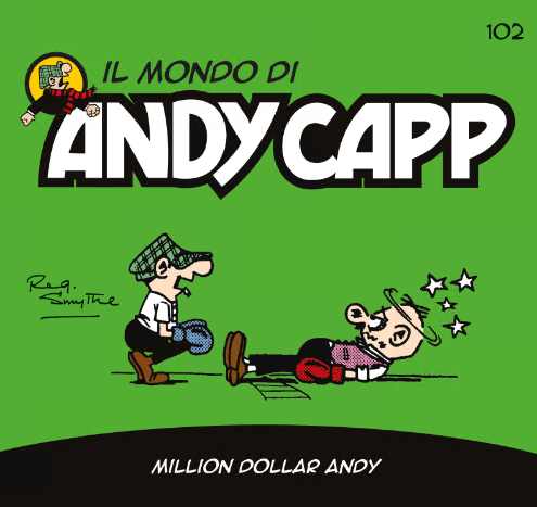 Il mondo di Andy Capp 102 – Million dollar Andy (RCS 2024-08-02)