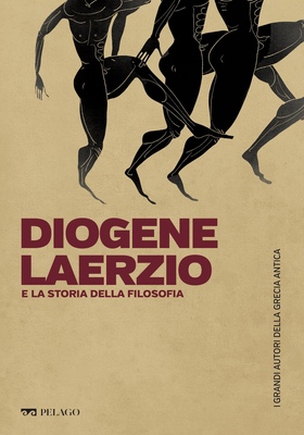 Tiziano Dorandi - Diogene Laerzio e la storia della filosofia (2025)