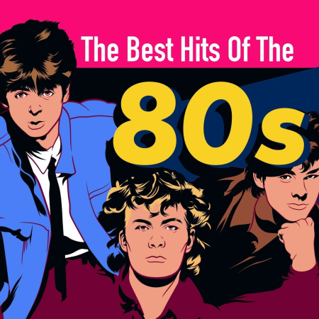 VA - The Best Hits of the 80s (2018) FLAC