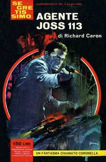 Richard Caron - Agente Joss 113. Un fantasma chiamato Coronella (1983)