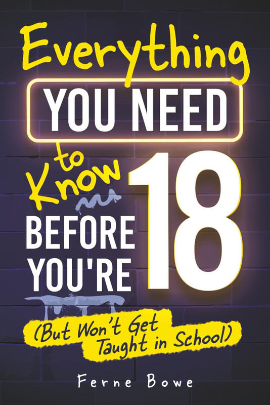 100+ Real-World Life Skills: Why "Everything You Need to Know Before You’re 18" Is the Best Gift for Teens