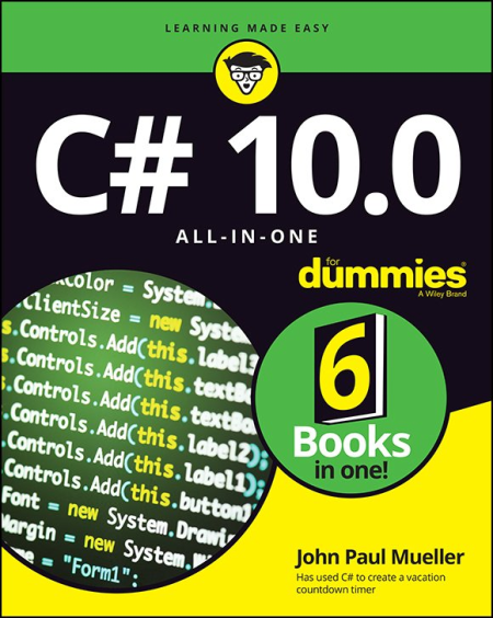 C# 10.0 All-in-One For Dummies (True EPUB) C# 10.0 All-in-One For Dummies (True EPUB)