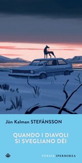 Jón Kalman Stefánsson - Quando i diavoli si svegliano dèi (2023)