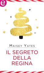 Maisey Yates – Princes of Petras Vol. 2. Il segreto della regina (2019)
