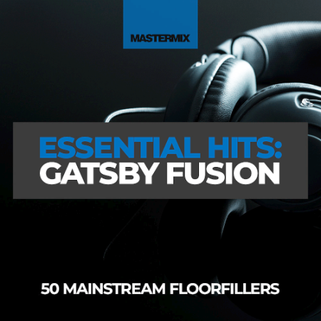 7231274a 2458 4a86 b835 7e9421097368 - Mastermix Essential Hits: Gatsby Fusion (2022)