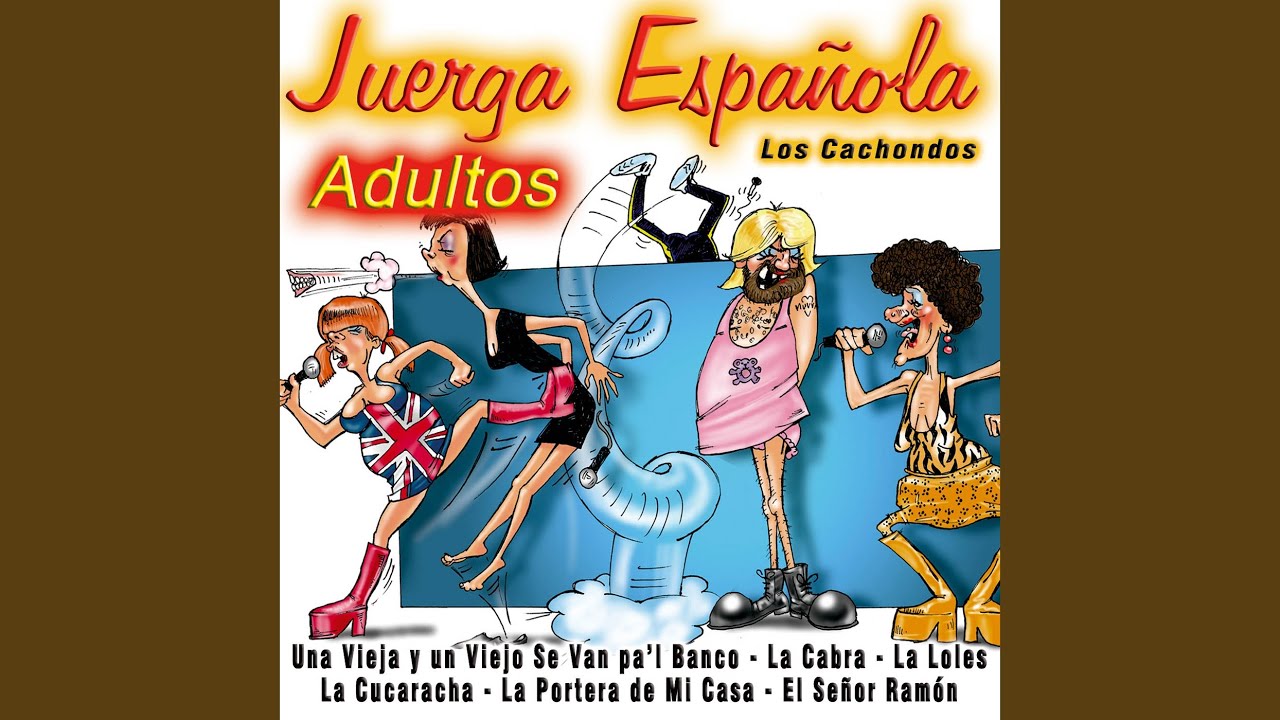 maxresdefault - Los Cachondos - Juerga Española: Adultos FLAC