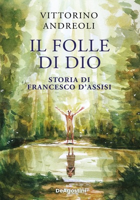 Vittorino Andreoli - Il folle di Dio (2025)