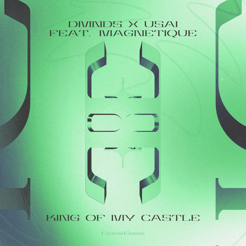 Usai, DMNDS, Magnetique (UK) - King of My Castle (Extended Mix)
