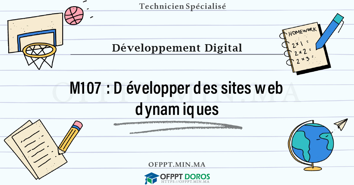Sommaire détaillé du cours Développer des sites web dynamiques M107 OFPPT - Structure du module