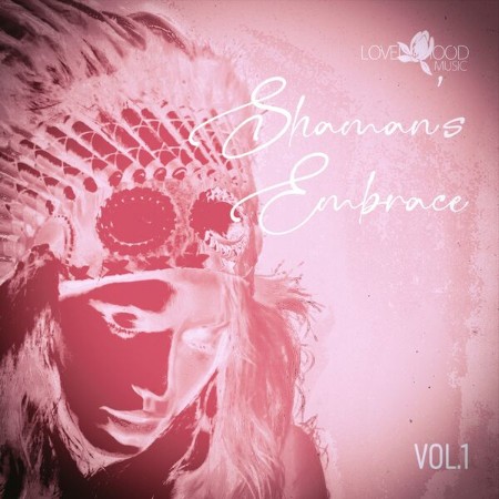 VA - Shaman's Embrace, Vol.01 (2024)