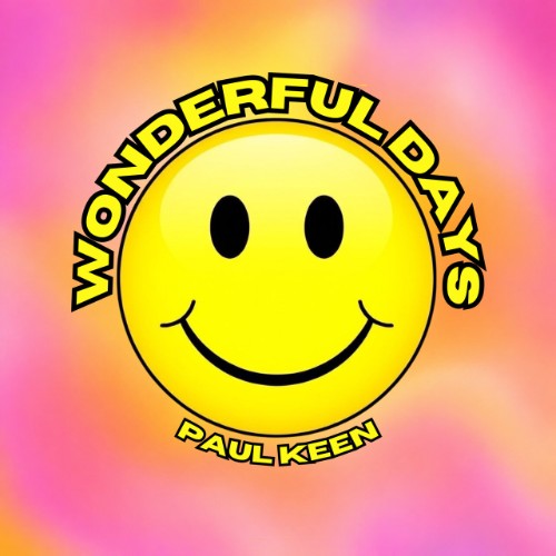 https://i.postimg.cc/CMSmWtg9/Paul-Keen-Wonderful-Days-5063964665215-SINGLE-WEB-2026-Zz-Zz.jpg