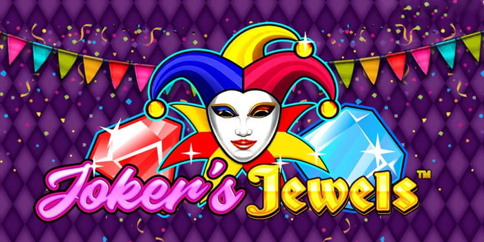 Tips Menang di Slot Joker's Jewels Supaya Maxwin Mudah