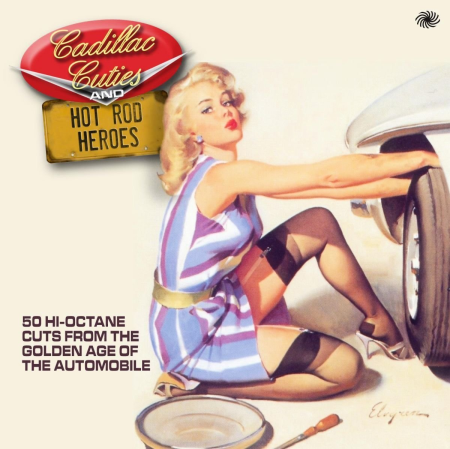 VA - Cadillac Cuties And Hot Rod Heroes (2012) (CD-Rip)