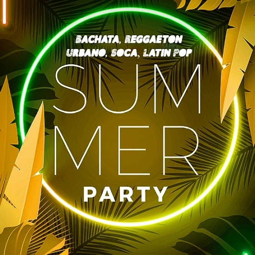 Summer Bachata, Regional Party, Urbano, Latin June