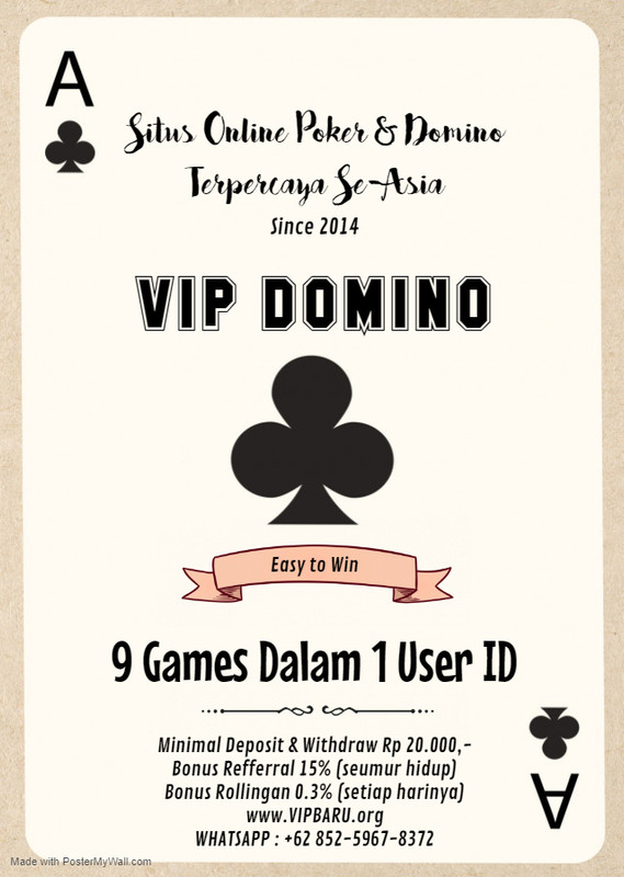 VIP DOMINO : SITUS ONLINE BETTING TERBESAR & TERPERCAYA SE-IND || DominoVipAsia.Net  -  DominoVipAsia.Com  -  DominoVipAsia.Info - Page 2 32-1