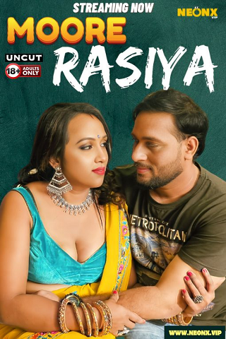 Moore Rasiya (2024) NeonX Short Film Watch Online