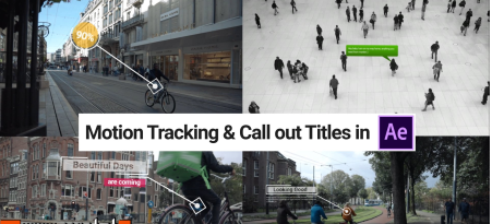 Advanced Motion Tracking & Call Out Titles in Adobe After Effect