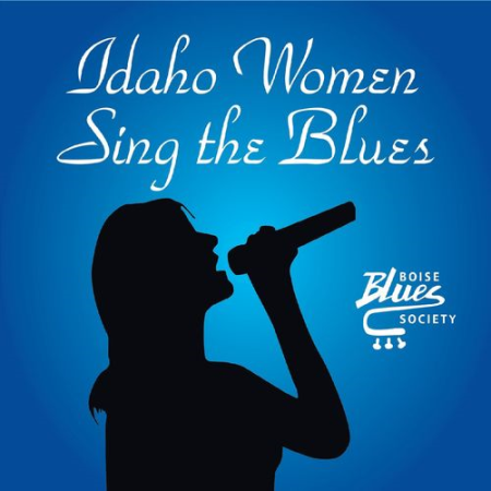 VA - Idaho Women Sing The Blues (2020)