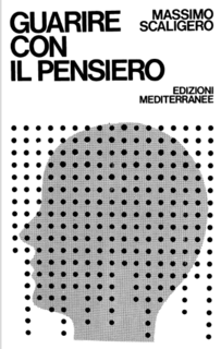 Massimo Scaligero - Guarire con il pensiero (1985)