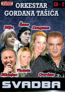 Orkestar Gordana Tasica - Svadba CD 2 ( uzivo ) Orkestar-Gordana-Tasica-Svadba-uzivo-2xx