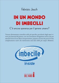 Fabrizio Jauch - In un mondo di imbecilli (2016)