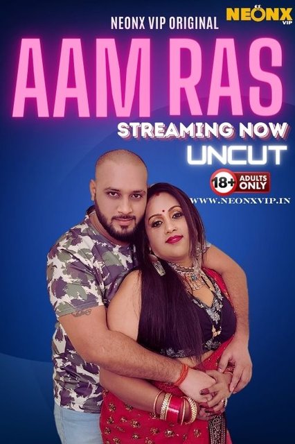 Aam Ras (2024) Uncut NeonX Originals Short Film 720p HDRip x264 AAC 350MB Download