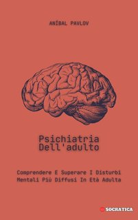 Aníbal Pavlov - Psichiatria dell'adulto (2024)