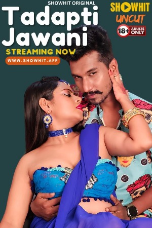 Tadapti Jawani (2024) Hindi ShowHit Short Films | 1080p | 720p | 480p | WEB-DL | Download | Watch Online