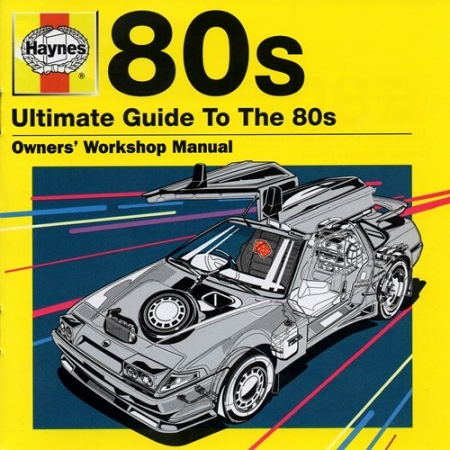 VA - Haynes Ultimate Guide To The 80s (2CD, 2011) FLAC
