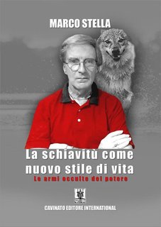 Marco Stella - La schiavitù come nuovo stile di vita (2024)