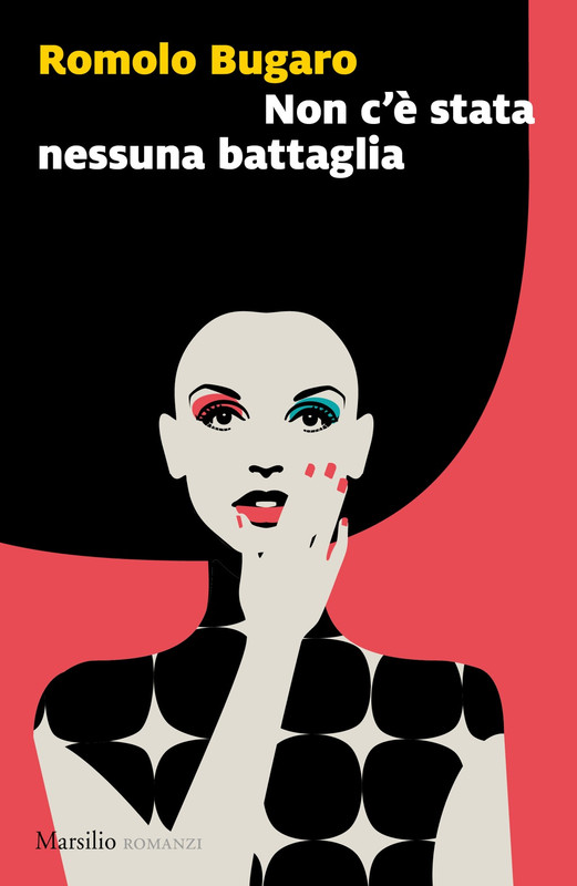 Romolo Bugaro – Non c’è stata nessuna battaglia (2019)